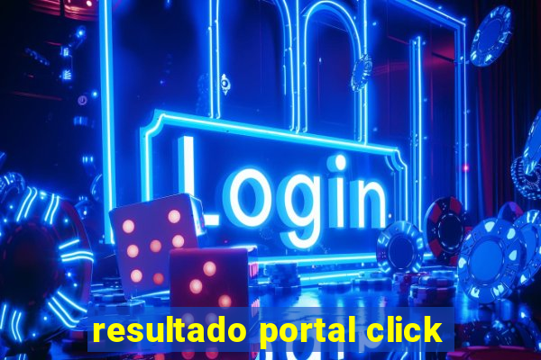 resultado portal click